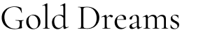 Gold Dreams